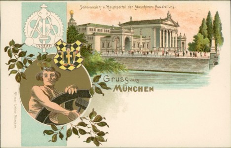 Alte Ansichtskarte Gruss aus München, Seitenansicht u. Hauptportal der Maschinen-Ausstellung