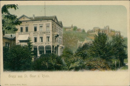 Alte Ansichtskarte Gruss aus St. Goar a. Rhein, Hotel Schneider. "Feucht Eck"