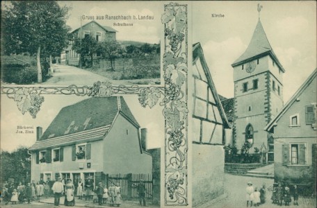 Alte Ansichtskarte Gruss aus Ranschbach b. Landau, Schulhaus, Kirche, Bäckerei Jos. Zink