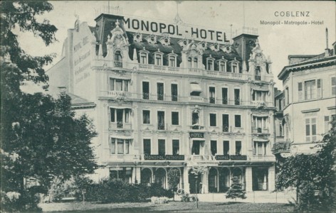 Alte Ansichtskarte Koblenz, Monopol-Metropole-Hotel