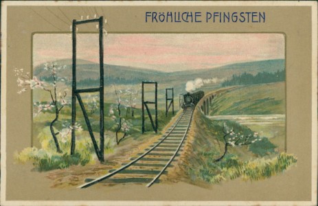 Alte Ansichtskarte Fröhliche Pfingsten, Bahnstrecke, Dampflok, Frühlingslandschaft