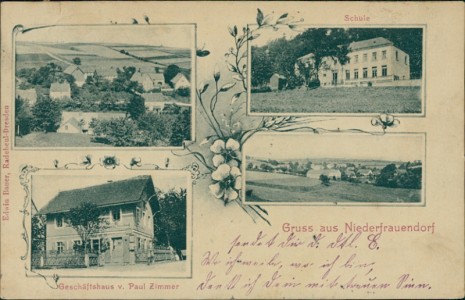 Alte Ansichtskarte Gruss aus Niederfrauendorf, Schule, Geschäftshaus v. Paul Zimmer