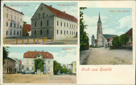 Alte Ansichtskarte Gruß aus Quaritz, Goldener Frieden, Preußischer Hof, Kath. u. Ev. Kirche, Apotheke