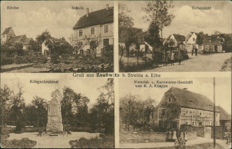 Alte Ansichtskarte Gruß aus Zaußwitz b. Strehla a. Elbe, Kirche, Schule, Teilansicht, Kriegerdenkmal, Material- u. Kurzwaren-Geschäft von K. A. Knappe