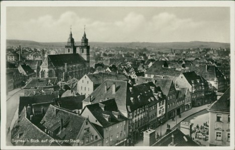 Alte Ansichtskarte Bayreuth, Blick auf die Wagner Stadt