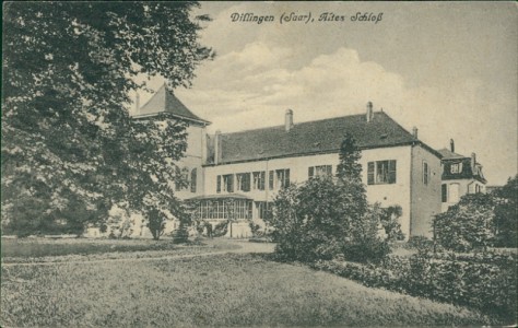 Alte Ansichtskarte Dillingen (Saar), Altes Schloß