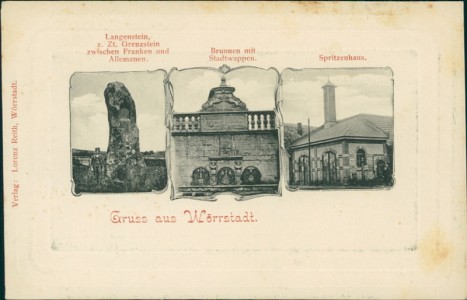 Alte Ansichtskarte Gruss aus Wörrstadt, Langenstein, z. Zt. Grenzstein zwischen Franken und Allemanen, Brunnen mit Stadtwappen, Spritzenhaus