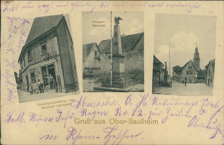 Alte Ansichtskarte Gruß aus Ober-Saulheim, Colonialwarenhdlg. von Heinrich Lehrbach, Krieger-Denkmal, Kirche