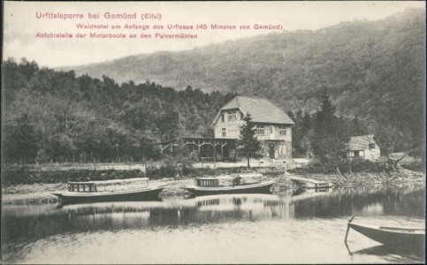 Alte Ansichtskarte Urfttalsperre bei Gemünd (Eifel), Waldhotel am Anfange des Urftsees (45 Minuten von Gemünd)