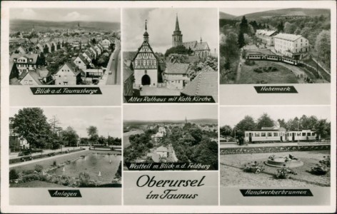 Alte Ansichtskarte Oberursel im Taunus, Blick a. d. Taunusberge, Altes Rathaus mit Kath. Kirche, Hohemark, Anlagen, Westteil m. Blick n. d. Feldberg, Handverkerbrunnen