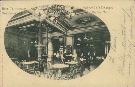 Alte Ansichtskarte Karlsruhe, Hotel Tannhäuser. Wiener Café 1. Ranges. Bes. Gust. Martin