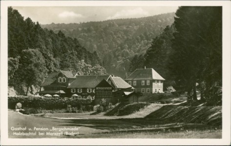 Alte Ansichtskarte Holzbachtal bei Marxzell (Baden), Gasthof u. Pension "Bergschmiede"