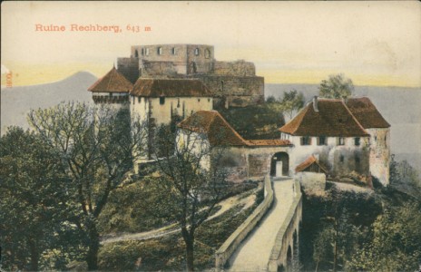 Alte Ansichtskarte Ruine Rechberg 643 m, 