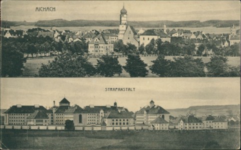 Alte Ansichtskarte Aichach, Gesamtansicht. Strafanstalt