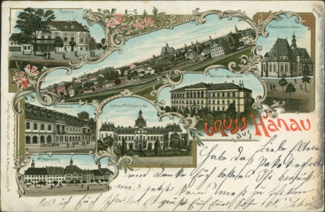 Alte Ansichtskarte Gruss aus Hanau, Theater, Französische Kirche, Wilhelmsbad, Schloss Philippsruhe, Zeichen-Akademie, Marktplatz