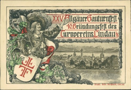 Alte Ansichtskarte Lindau i/B., XXV. Allgäuer Gauturnfest. 40. Gründungsfest des Turnvereins Lindau i/B. Offizielle Festpostkarte. 18.-20. Juni 1910