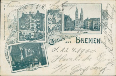 Alte Ansichtskarte Gruss aus Bremen, Roland, Dom, Ratskeller