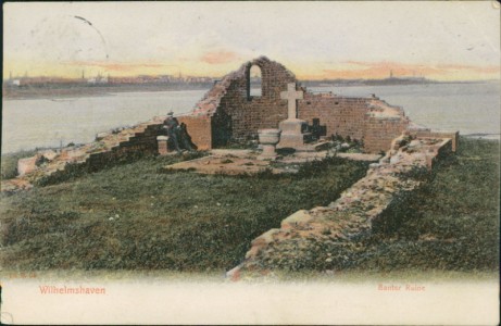 Alte Ansichtskarte Wilhelmshaven, Banter Ruine