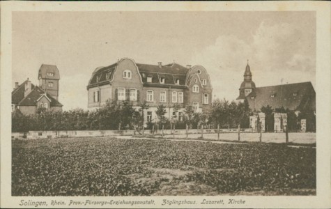 Alte Ansichtskarte Solingen, Rhein. Prov.-Fürsorge-Erziehungsanstalt, Zöglingshaus, Lazarett, Kirche