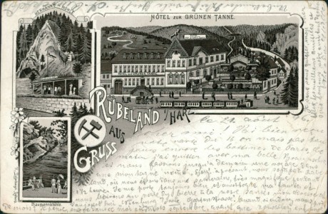Alte Ansichtskarte Gruss aus Rübeland i/Harz, Hotel zur Grünen Tanne, Harmann's-Höhle, Baumann's-Höhle