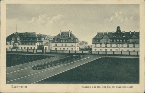 Alte Ansichtskarte Eschweiler, Kaserne des Inf.-Rgt. No. 161 (Außenansicht)