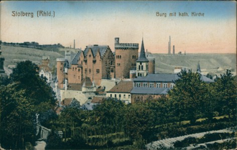Alte Ansichtskarte Stolberg (Rhld.), Burg mit kath. Kirche