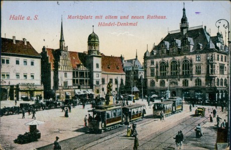 Alte Ansichtskarte Halle a. S., Marktplatz mit altem und neuem Rathaus. Händel-Denkmal