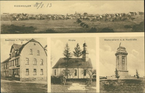 Alte Ansichtskarte Riesweiler, Gasthaus v. Peter Kurz, Kirche, Bismarckturm a. d Nunkirche