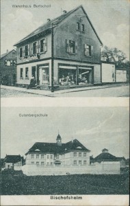 Alte Ansichtskarte Bischofsheim, Warenhaus Burtschell, Gutenbergschule