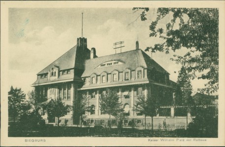 Alte Ansichtskarte Siegburg, Kaiser Wilhelm Platz mit Rathaus