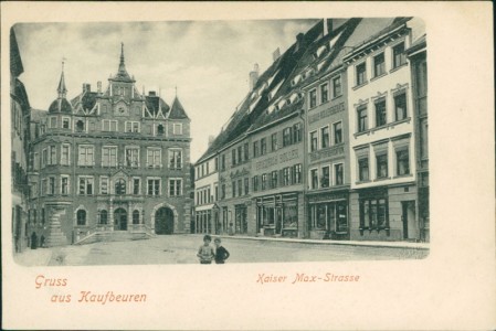 Alte Ansichtskarte Gruss aus Kaufbeuren, Kaiser Max-Strasse
