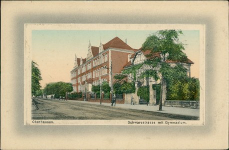 Alte Ansichtskarte Oberhausen, Schwarzstrasse mit Gymnasium