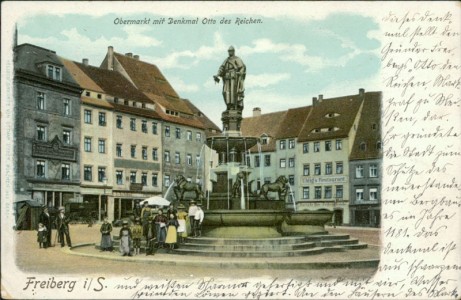 Alte Ansichtskarte Freiberg, Obermarkt mit Denkmal Otto des Reichen