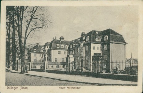 Alte Ansichtskarte Dillingen/ Saar, Neues Krankenhaus