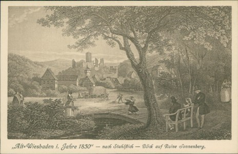 Alte Ansichtskarte Wiesbaden-Sonnenberg, Alt-Wiesbaden i. Jahre 1830 - nach Stahlstich - Blick auf Ruine Sonnenberg
