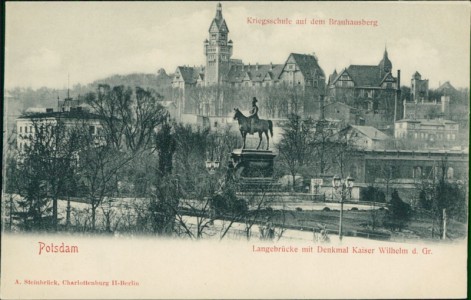 Alte Ansichtskarte Potsdam, Langebrücke mit Denkmal Kaiser Wilhelm d. Gr., Kriegsschule auf dem Brauhausberg