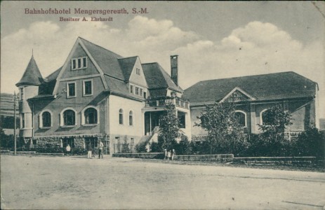Alte Ansichtskarte Frankenblick-Mengersgereuth, Bahnhofshotel Mengersgereuth, S.-M., Besitzer A. Ehrhardt