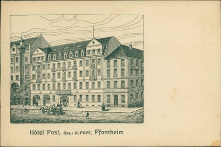Alte Ansichtskarte Pforzheim, Hôtel Post, Bes.: A. Pape