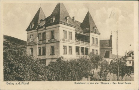 Alte Ansichtskarte Bullay a. d. Mosel, Post-Hotel zu den vier Türmen, Bes. Ernst Bauer