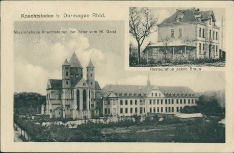 Alte Ansichtskarte Knechtsteden b. Dormagen Rhld., Missionshaus Knechtsteden der Väter vom Hl. Geist, Restauration Jakob Braun