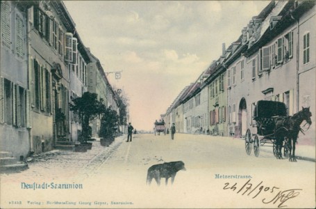 Alte Ansichtskarte Saarunion / Sarre-Union, Neustadt, Metzerstrasse