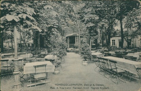 Alte Ansichtskarte Ziebigk (Dessau-Roßlau), Hohenzollernpark, Bes. A. Kohlmann, Fernspr. 1042, Täglich Konzert