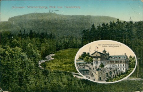 Alte Ansichtskarte Grosser Winterberg, Blick vom Fremdenweg, Hotel auf dem Grossen Winterberg, Sommer u. Winter geöffnet