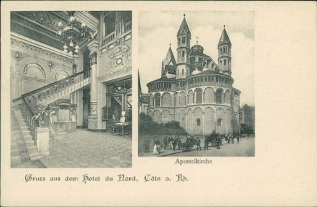 Alte Ansichtskarte Köln, Hotel du Nord, Apostelkirche