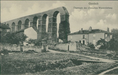 Alte Ansichtskarte Gaudach / Jouy-aux-Arches, Überreste der römischen Wasserleitung