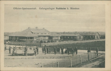Alte Ansichtskarte Puchheim, Offizier-Speiseanstalt. Gefangenenlager Puchheim b. München