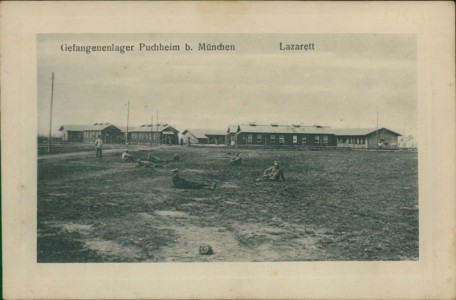 Alte Ansichtskarte Puchheim, Gefangenenlager Puchheim b. München. Lazarett