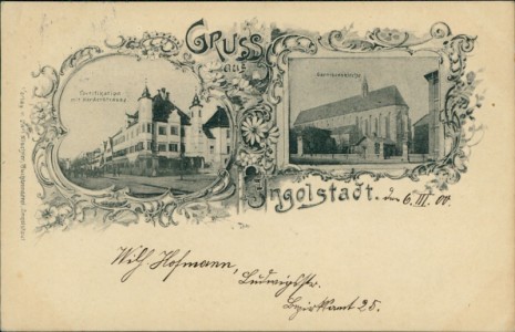 Alte Ansichtskarte Gruss aus Ingolstadt, Fortifikation mit Harderstrasse. Garnisonskirche