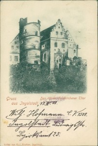 Alte Ansichtskarte Gruss aus Ingolstadt, Das älteste Feldkirchener Tor