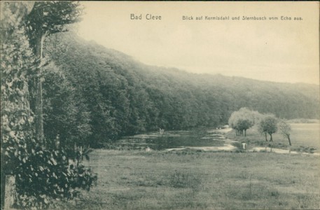 Alte Ansichtskarte Kleve, Blick auf Kermisdahl und Sternbusch vom Echo aus